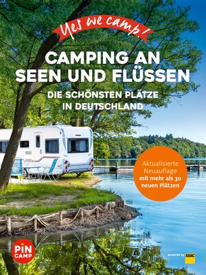 cover image of Yes we camp! Camping an Seen und Flüssen